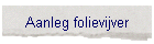 Aanleg folievijver